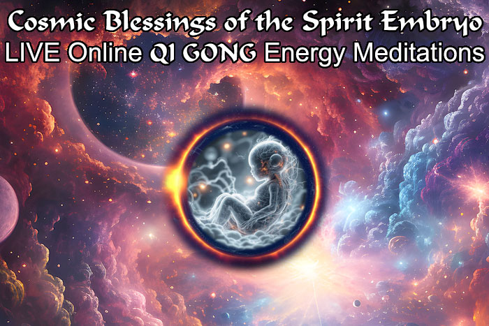 Online LIVE Energy Meditation - QiGong meditation series - Cosmic Blessings of the Spirit Embryo image2